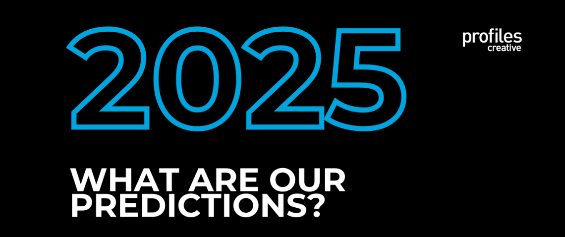 2025: What Are Our Predictions?